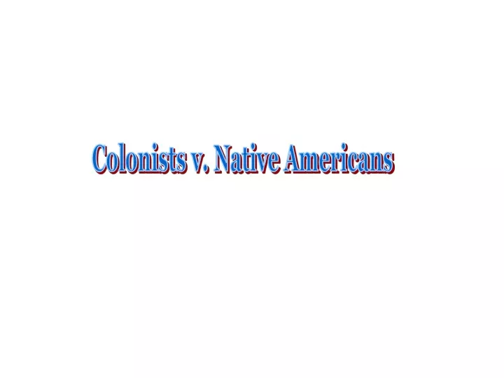 colonists v native americans