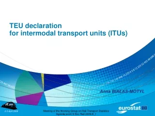 TEU declaration for intermodal transport units  (ITUs)
