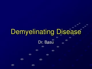 Demyelinating Disease