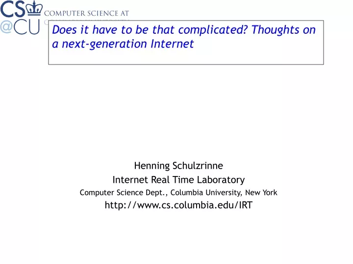does it have to be that complicated thoughts on a next generation internet