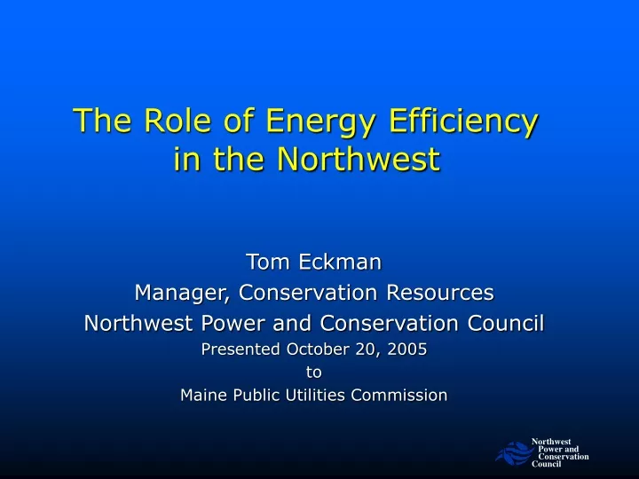 the role of energy efficiency in the northwest