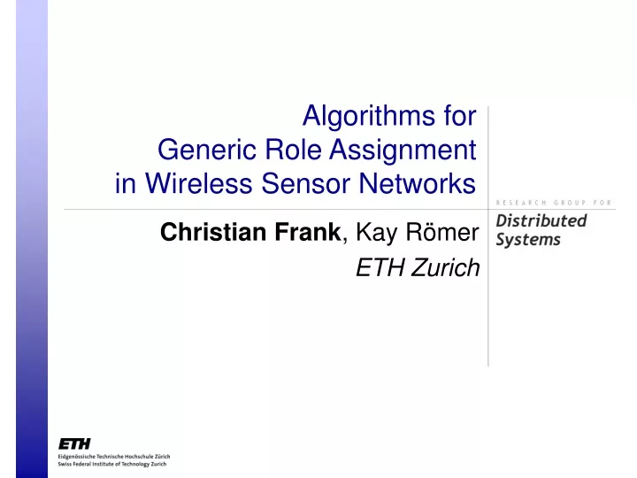 algorithms for generic role assignment in wireless sensor networks