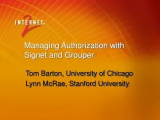 Managing Authorization with Signet and Grouper