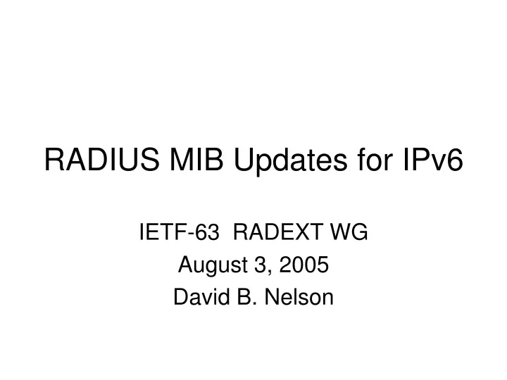 radius mib updates for ipv6