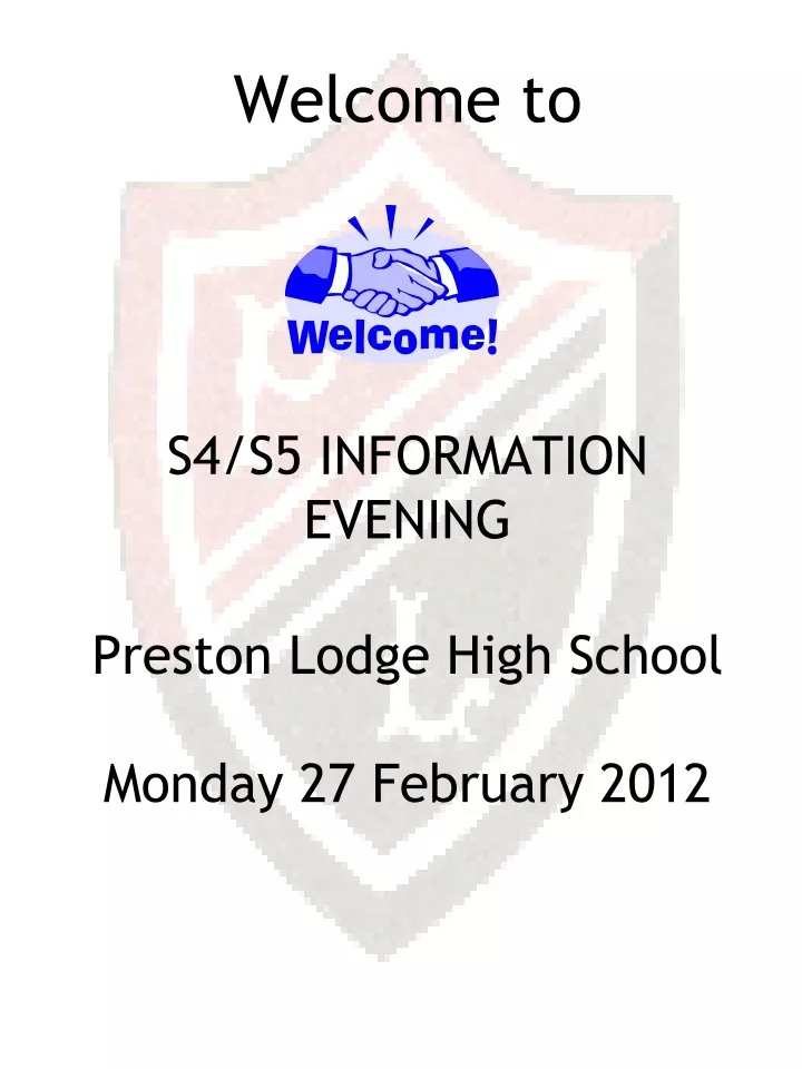welcome to s4 s5 information evening preston lodge high school monday 27 february 2012
