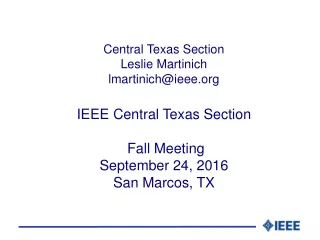 Central Texas Section  Leslie Martinich lmartinich@ieee