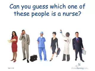 Can you guess which one of these people is a nurse?