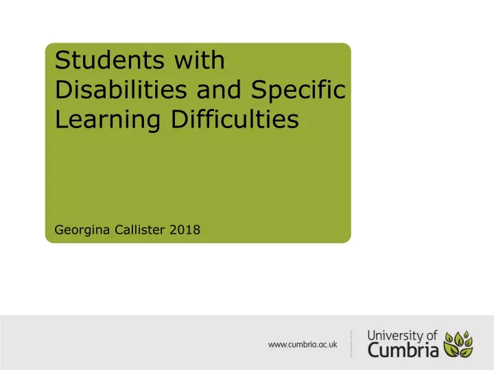 students with disabilities and specific learning difficulties georgina callister 2018