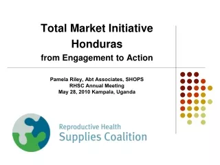Total Market Initiative Honduras from Engagement to Action