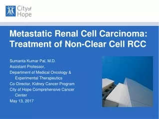 Metastatic Renal Cell Carcinoma: Treatment of Non-Clear Cell RCC
