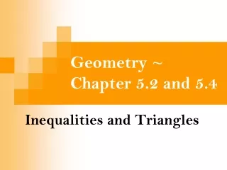 Geometry ~ Chapter 5.2 and 5.4