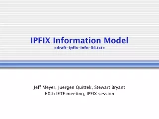 IPFIX Information Model &lt;draft-ipfix-info-04.txt&gt;