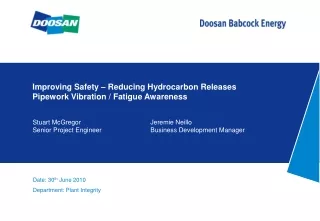 Improving Safety – Reducing Hydrocarbon Releases Pipework Vibration / Fatigue Awareness