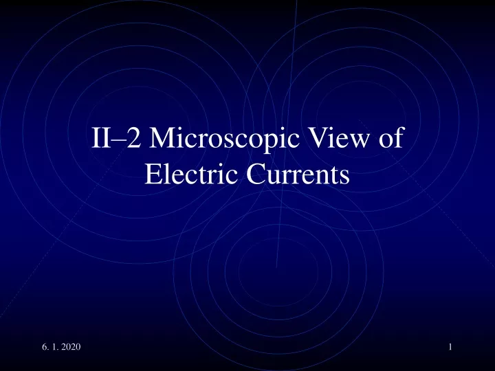 ii 2 microscopic view of electric currents