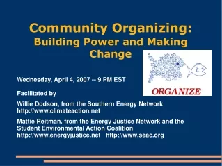 Community Organizing:  Building Power and Making Change