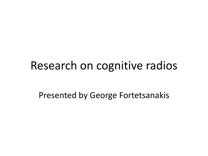 research on cognitive radios