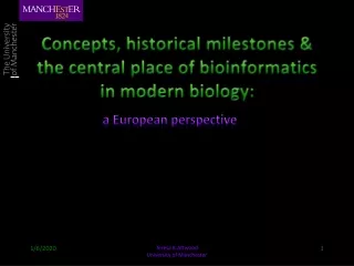 Concepts, historical milestones &amp; the central place of bioinformatics in modern biology:
