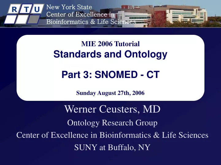 mie 2006 tutorial standards and ontology part 3 snomed ct sunday august 27th 2006