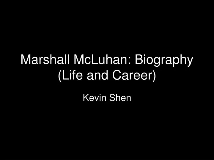 marshall mcluhan biography life and career