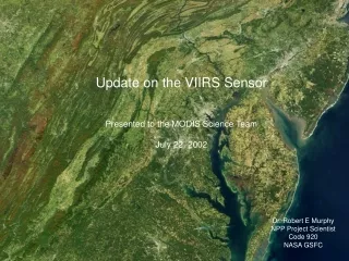 Update on the VIIRS Sensor Presented to the MODIS Science Team July 22, 2002
