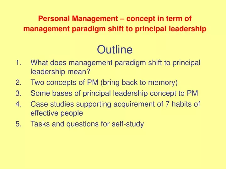 personal m anagement concept in term of management paradigm shift to principal leadership