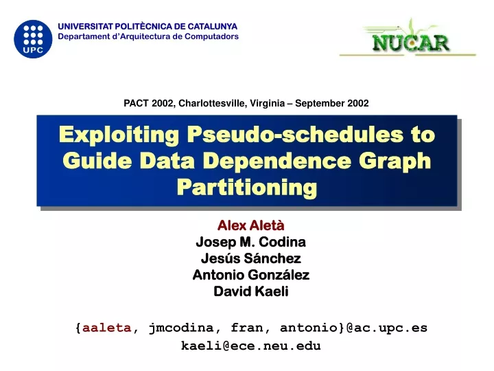 exploiting pseudo schedules to guide data dependence graph partitioning