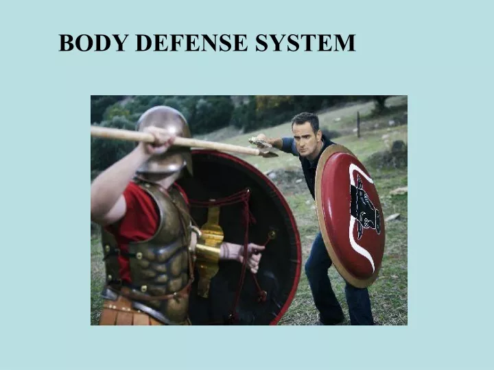 body defense system