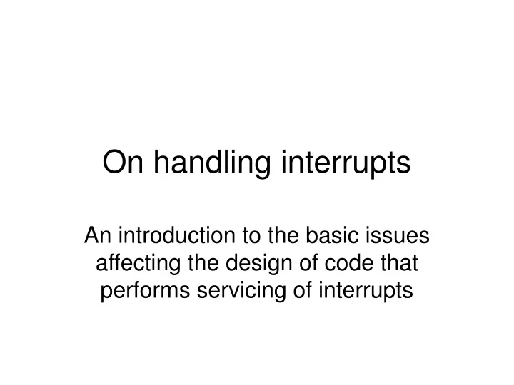 on handling interrupts