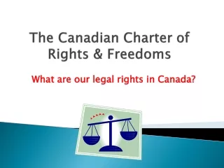 The Canadian Charter of  Rights &amp; Freedoms