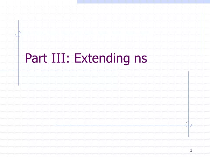 part iii extending ns