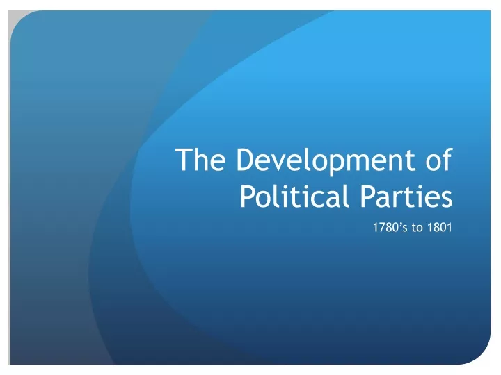 the development of political parties