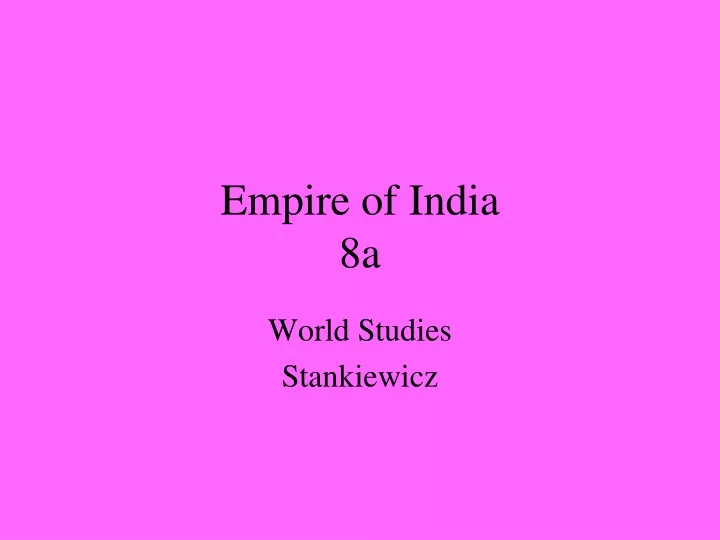 empire of india 8a