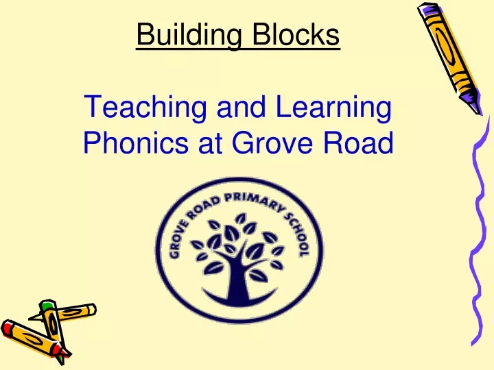 building blocks teaching and learning phonics at grove road