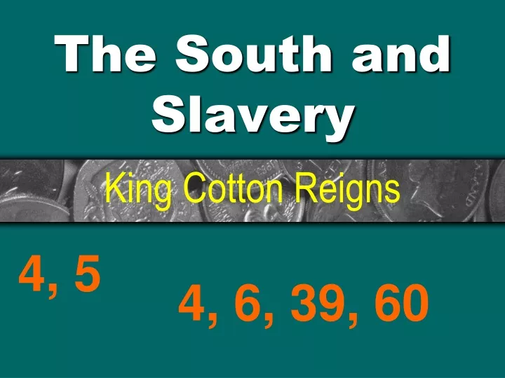 the south and slavery
