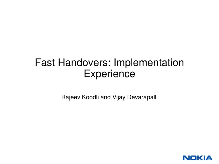 fast handovers implementation experience