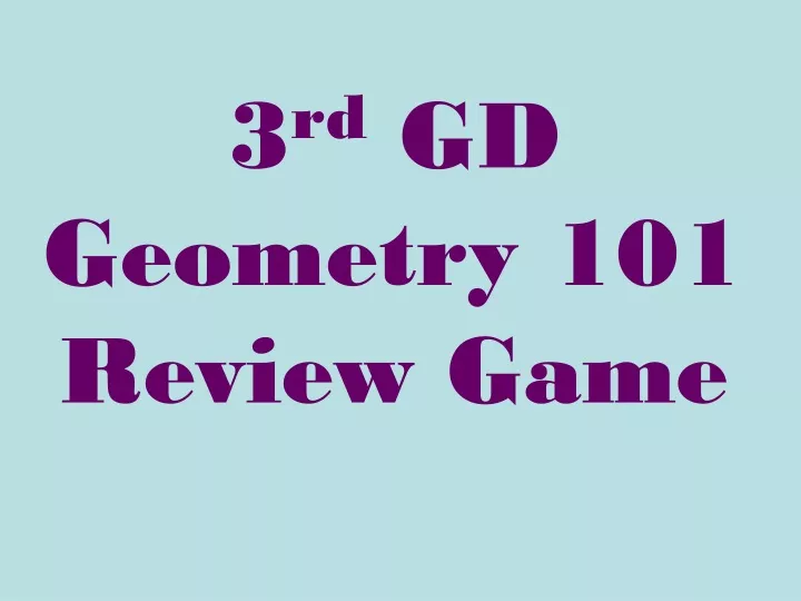 3 rd gd geometry 101 review game