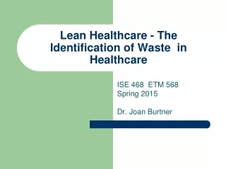 Lean Healthcare - The Identification of Waste  in Healthcare