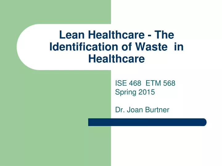lean healthcare the identification of waste in healthcare