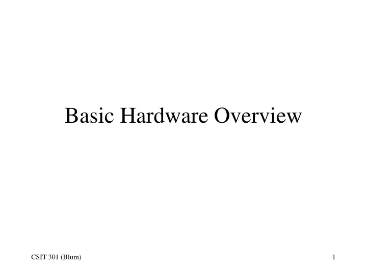 basic hardware overview