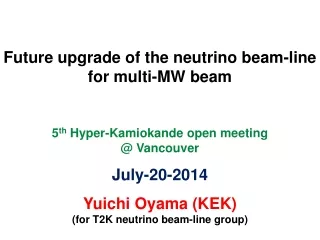 Future upgrade of the neutrino beam-line for multi-MW beam