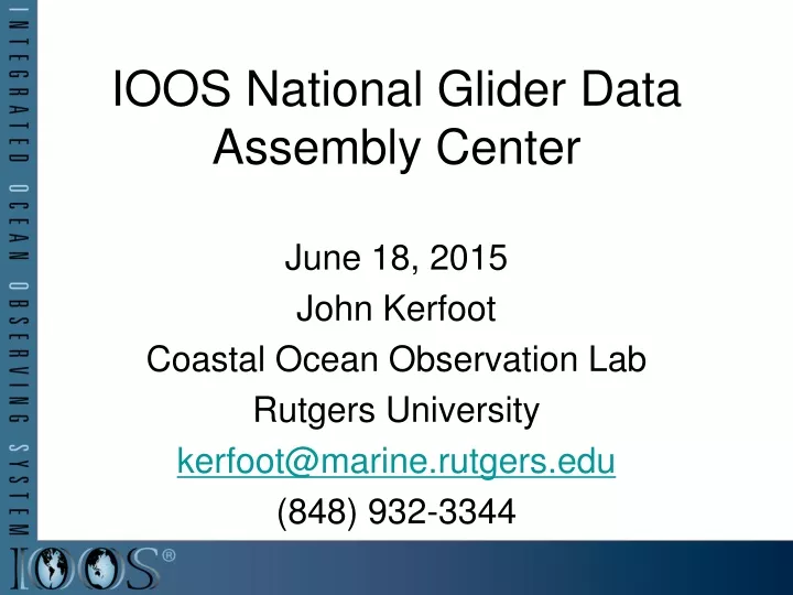 ioos national glider data assembly center