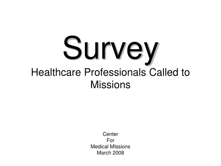 survey healthcare professionals called to missions