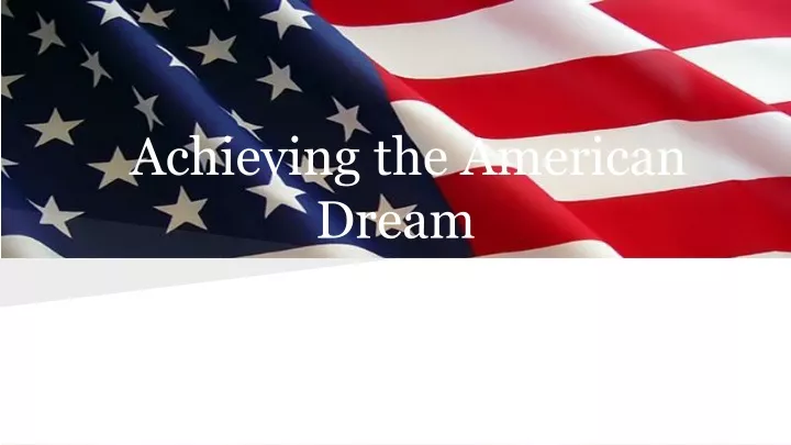 achieving the american dream
