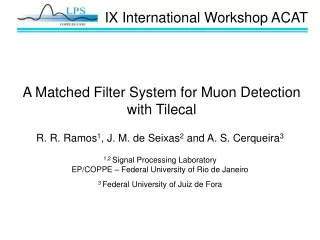 A Matched Filter System for Muon Detection with Tilecal