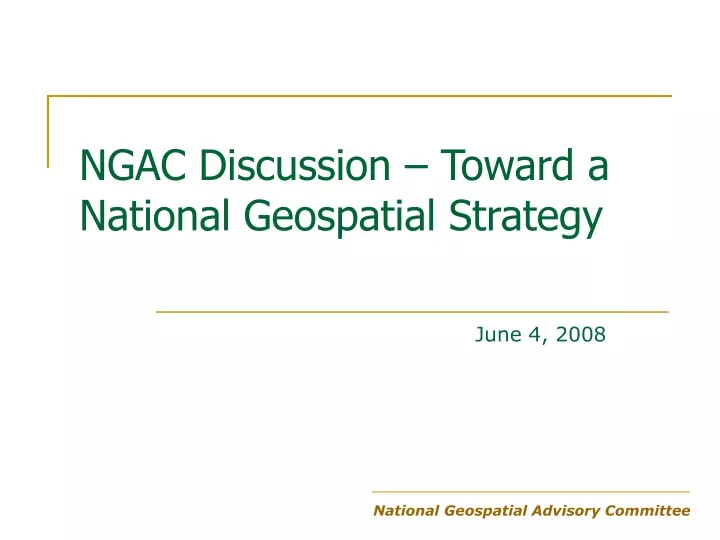 ngac discussion toward a national geospatial strategy