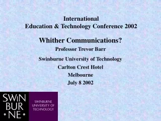 International  Education &amp; Technology Conference 2002
