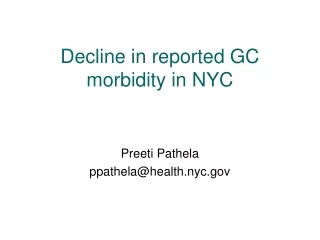 Decline in reported GC morbidity in NYC