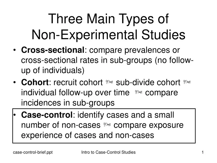 three main types of non experimental studies
