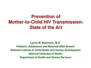 Prevention of  Mother-to-Child HIV Transmission: State of the Art