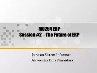 M0254 ERP Session #2 – The Future of ERP